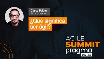 ¿Qué significa ser Ágil??