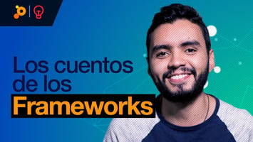 Los cuentos de los frameworks