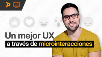 Webinar: Un mejor UX a través de microinteracciones