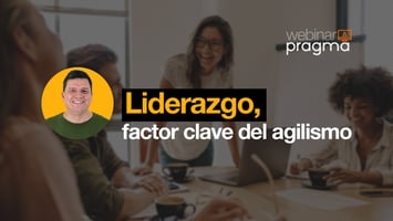 Liderazgo, factor clave del agilismo