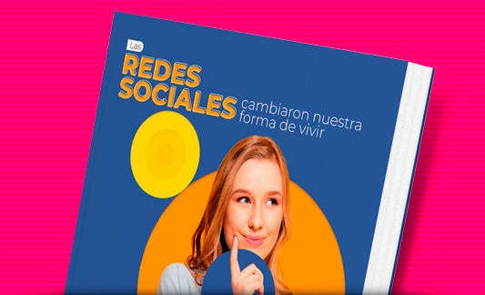 Las Redes Sociales cambiaron nuestra forma de vivir