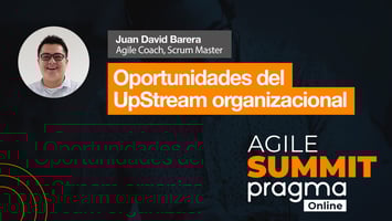 Oportunidades del UpStream organizacional