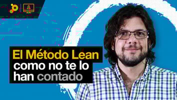 Webinar: El método Lean como no te lo han contado