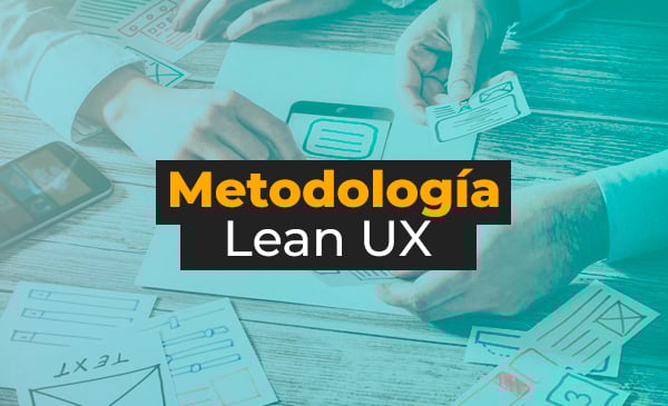 Conoce la metodología Lean UX