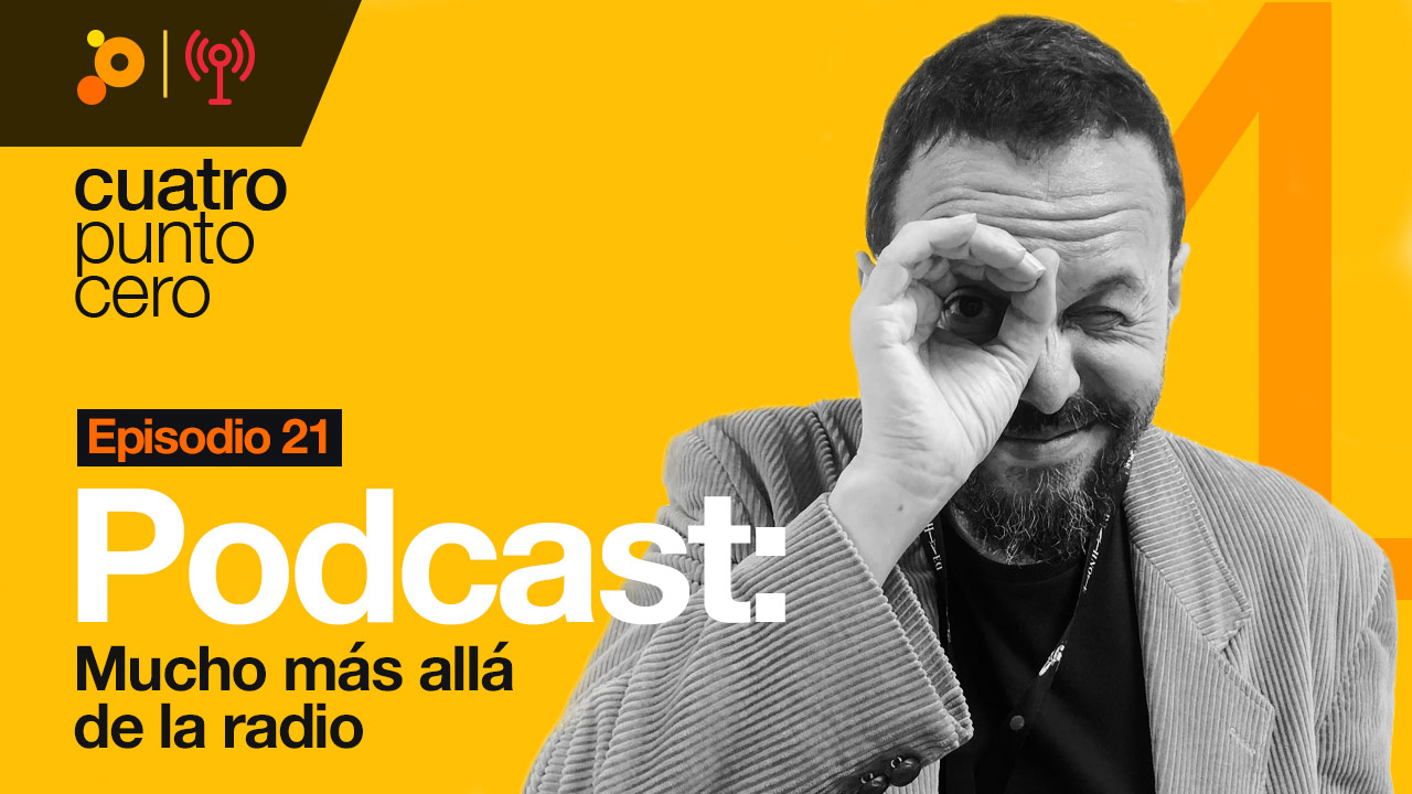 Podcast: mucho más allá de la radio