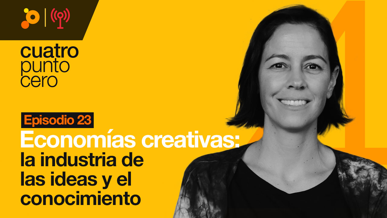 Economías creativas: la industria de las ideas y el conocimiento