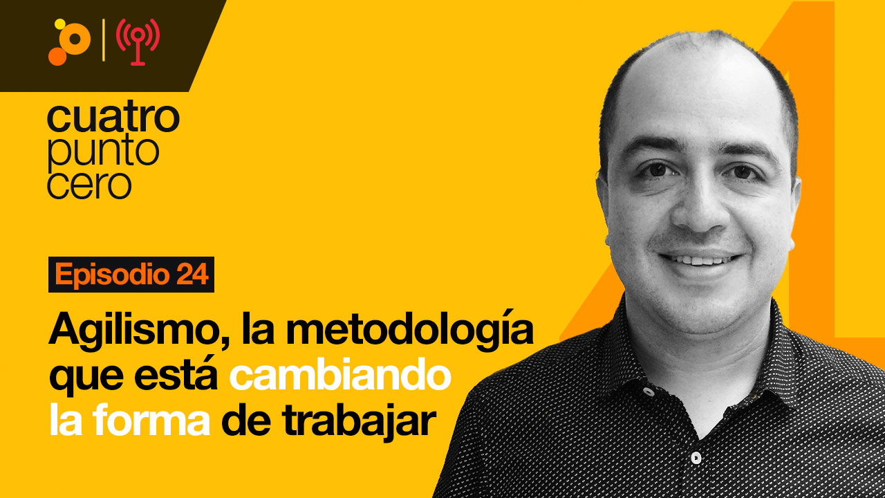 Agilismo, la metodología que está cambiando la forma de trabajar